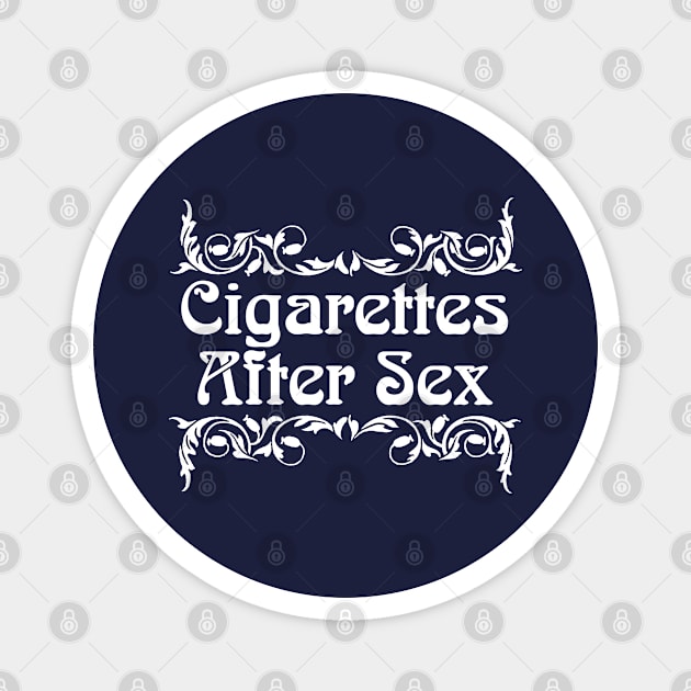 Cigarettes After Sex ∆ Original Retro Fan Art Design Magnet by CultOfRomance